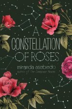 Könyv Constellation of Roses Miranda Asebedo