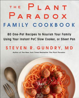 Könyv Plant Paradox Family Cookbook Gundry