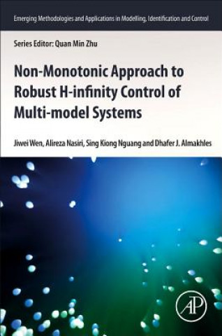 Kniha Non-monotonic Approach to Robust H  Control of Multi-model Systems Wen