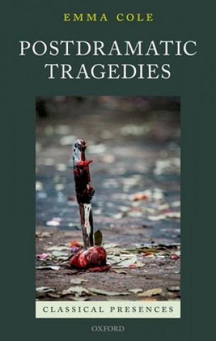 Knjiga Postdramatic Tragedies Cole