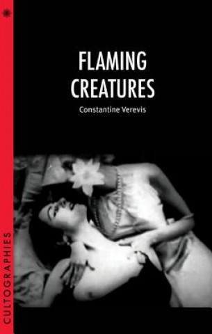 Knjiga Flaming Creatures Constantine Verevis