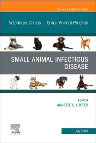 Książka Small Animal Infectious Disease, An Issue of Veterinary Clinics of North America: Small Animal Practice Litster