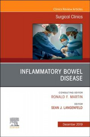 Carte Inflammatory Bowel Disease, An Issue of Surgical Clinics Sean J. Langenfeld