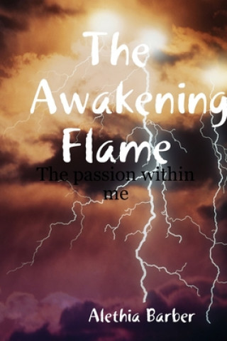 Książka Awakening Flame Alethia Barber