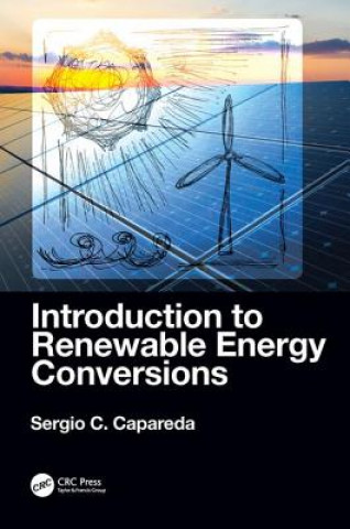 Kniha Introduction to Renewable Energy Conversions Capareda