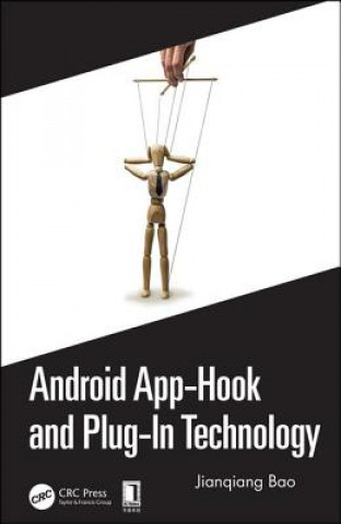 Knjiga Android App-Hook and Plug-In Technology Jianqiang Bao