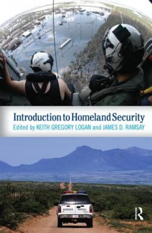 Carte Introduction to Homeland Security GREGORY LOGAN