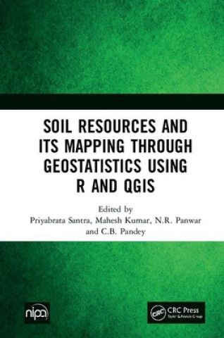 Libro Soil Resources and Its Mapping Through Geostatistics Using R and QGIS Priyabrata Santra
