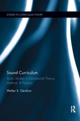 Kniha Sound Curriculum Walter S. Gershon