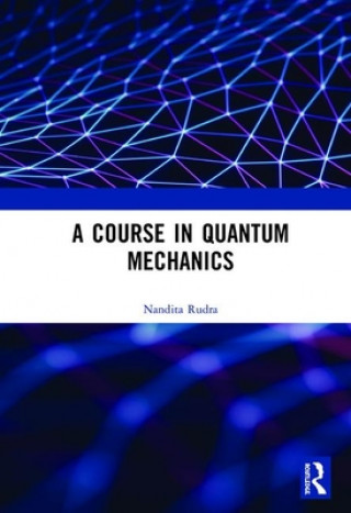 Libro Course in Quantum Mechanics Nandita Rudra
