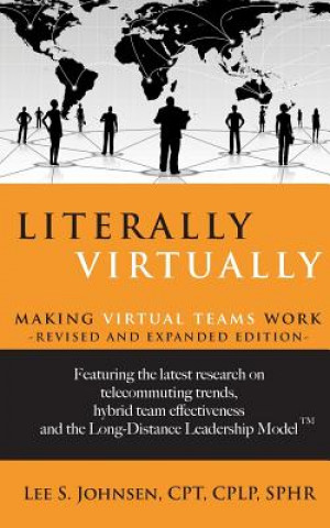 Książka Literally Virtually: Making Virtual Teams Work Lee S Johnsen