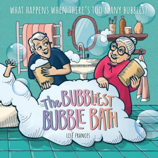 Kniha Bubbliest Bubble Bath LISE FRANCES