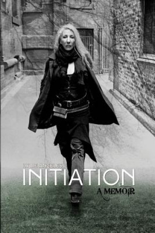 Knjiga Initiation: A Memoir Ly De Angeles