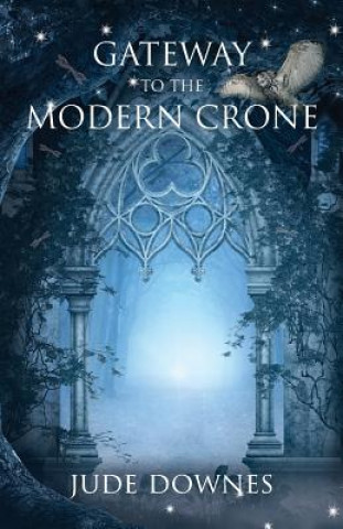 Buch Gateway to the Modern Crone Jude Downes