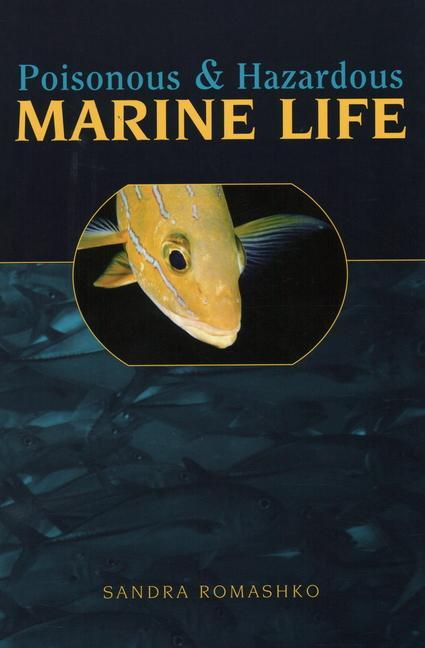 Könyv Poisonous & Hazardous Marine Life Sandra Romashko