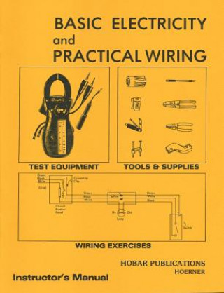 Knjiga Basic Electricity & Practical Wiring Instructor's Manual Thomas A. Hoerner