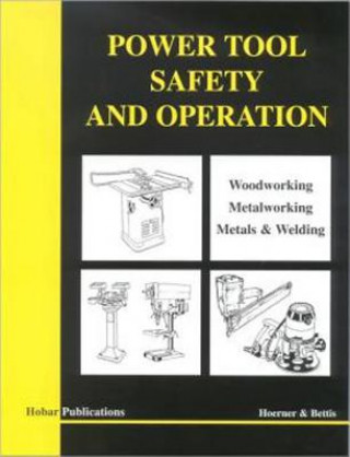 Kniha Power Tool Safety and Operations Thomas A. Hoerner