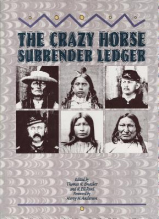 Könyv The Crazy Horse Surrender Ledger Thomas R. Buecker