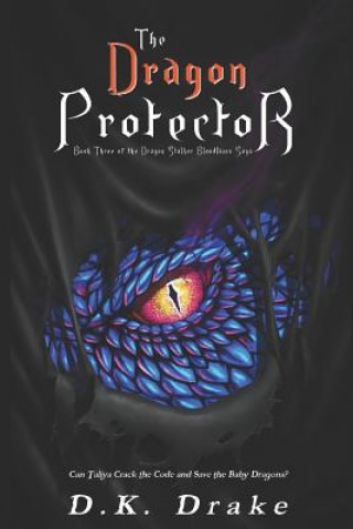 Knjiga The Dragon Protector D K Drake