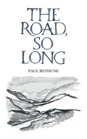 Carte Road, So Long Paul Bethune