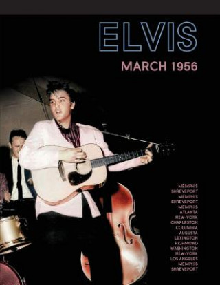 Kniha Elvis, March 1956 Paul F Belard