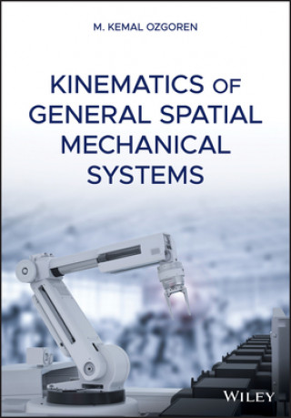 Carte Kinematics of General Spatial Mechanical Systems M. Kemal Ozgoren