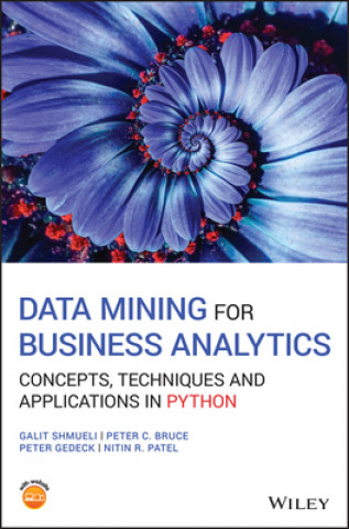 Kniha Data Mining for Business Analytics - Concepts, Techniques and Applications in Python Galit Shmueli