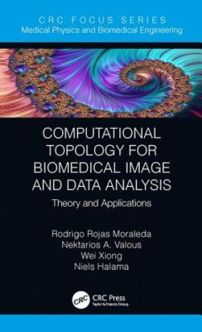 Buch Computational Topology for Biomedical Image and Data Analysis Rodrigo Rojas Moraleda