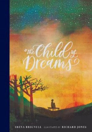 Kniha Child of Dreams Irena Brignull