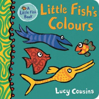 Könyv Little Fish's Colours Lucy Cousins