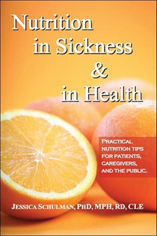 Kniha Nutrition in Sickness and in Health Jessica Schulman