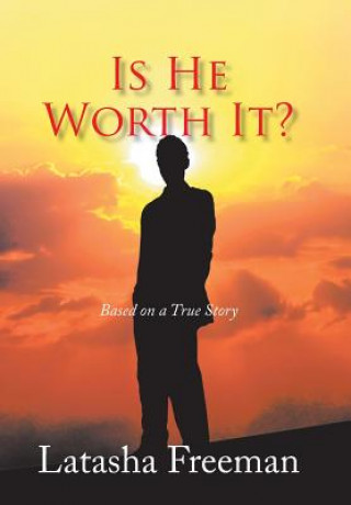 Książka Is He Worth It? LATASHA FREEMAN