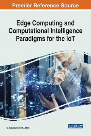 Książka Handbook of Research on Edge Computing and Computational Intelligence Paradigms for the IoT R. I. Minu