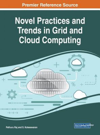 Kniha Novel Practices and Trends in Grid and Cloud Computing S. Koteeswaran