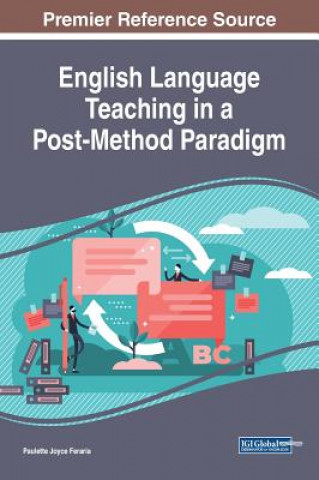 Knjiga English Language Teaching in a Post-Method Paradigm Paulette Joyce Feraria