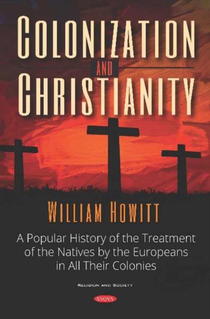 Книга Colonization and Christianity William Howitt