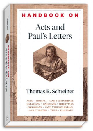 Carte Handbook on Acts and Paul`s Letters Thomas R. Schreiner