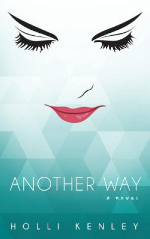 Книга Another Way Holli Kenley