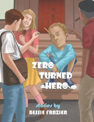 Kniha Zero Turned Hero BESSIE FRAZIER