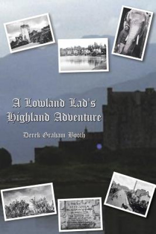 Βιβλίο Lowland Lad's Highland Adventure DEREK GRAHAM BOOTH