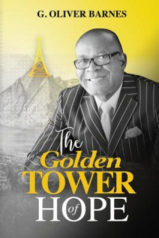 Kniha Golden Tower Of Hope G. OLIVER BARNES