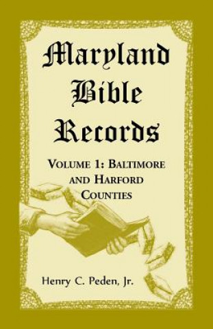 Książka Maryland Bible Records, Volume 1 HENRY C PEDEN