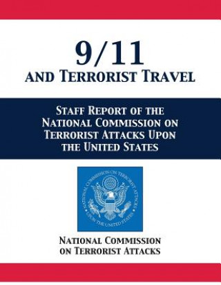 Knjiga 9/11 and Terrorist Travel National Comm. on Terrorist Attacks