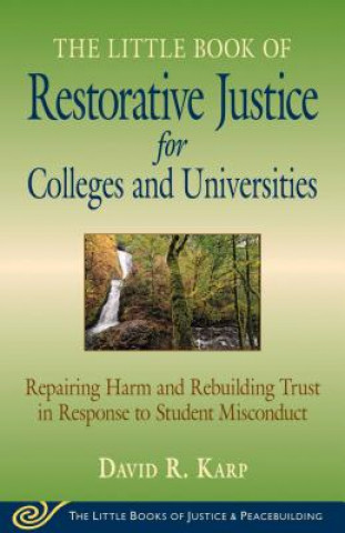 Carte Little Book of Restorative Justice for Colleges & Universities David Karp