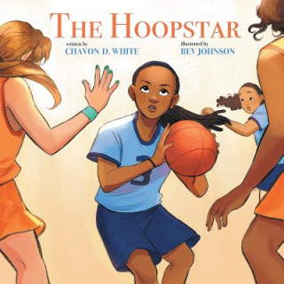 Knjiga Hoopstar CHAVON WHITE