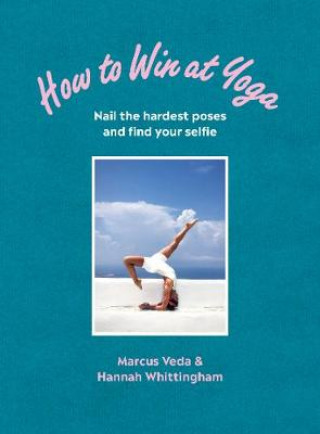 Book How to Win at Yoga Marcus Veda