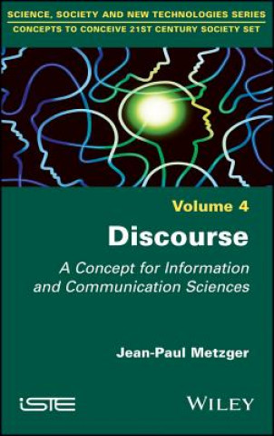 Knjiga Discourse Cloth - A Concept for Information and Communication Sciences Jean-Paul Metzger