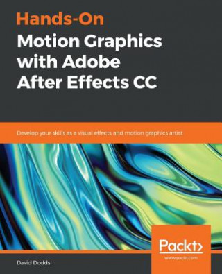 Carte Hands-On Motion Graphics with Adobe After Effects CC David Dodds
