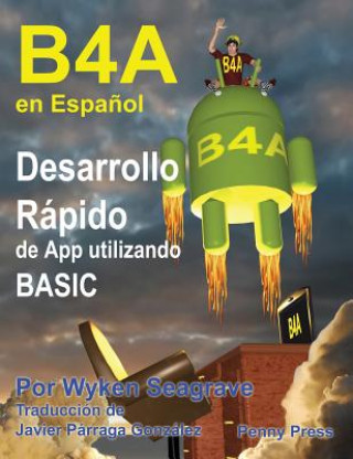 Knjiga B4A en Espanol Wyken Seagrave