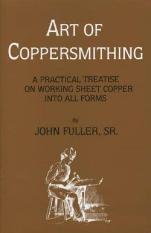 Kniha Art of Coppersmithing Fuller